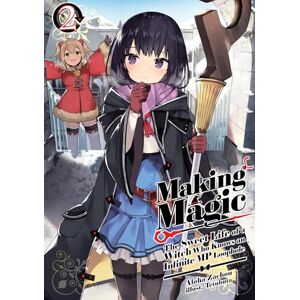 Zachou, Aloha Making Magic: The Sweet Life of a Witch Who Knows an Infinite MP Loophole: Volume 2 (Light Novel) Zachou, Aloha Making Magic: The Sweet Life of a Witch Who Knows an Infinite MP Loophole: Volume 2 (Light Novel)