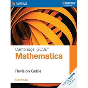 Law, Martin Cambridge IGCSE® Mathematics Revision Guide (Cambridge International IGCSE) Law, Martin Cambridge IGCSE® Mathematics Revision Guide (Cambridge International IGCSE)