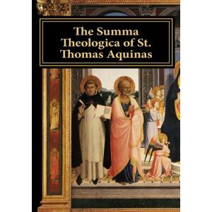 Aquinas, St. Thomas The Summa Theologica of St. Thomas Aquinas: Secundae Secundae QQ I CXXII: Volume 3 Aquinas, St. Thomas The Summa Theologica of St. Thomas Aquinas: Secundae Secundae QQ I CXXII: Volume 3