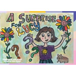 Wetzel, Lydia A Surprise for Lucy: A Handmade Kids’ Story About a Girl, a Country Trip, and Her New Kitten (Sunshine) Wetzel, Lydia A Surprise for Lucy: A Handmade Kids’ Story About a Girl, a Country Trip, and Her New Kitten (Sunshine)