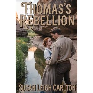 Carlton, Susan Leigh Thomas's Rebellion (Eddie's Journey) Carlton, Susan Leigh Thomas's Rebellion (Eddie's Journey)