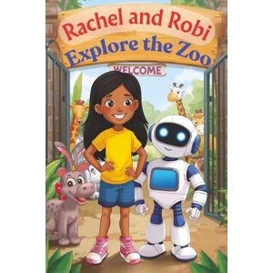 Martin, Marty Rachel and Robi Explore the Zoo: Exploring the Wonders of the Zoo Together (Rachel and Robi, Learning Together) Martin, Marty Rachel and Robi Explore the Zoo: Exploring the Wonders of the Zoo Together (Rachel and Robi, Learning Together)