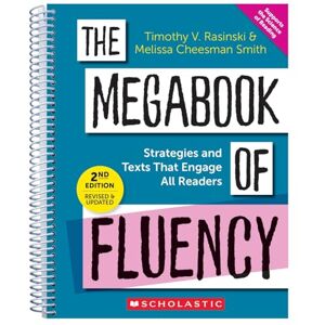 Rasinski, Timothy V. The Megabook of Fluency, 2nd Edition: Strategies and Texts to Engage All Readers (Scholastic Professional) Rasinski, Timothy V. The Megabook of Fluency, 2nd Edition: Strategies and Texts to Engage All Readers (Scholastic Professional)