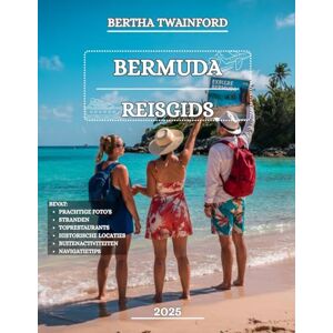 Twainford, Bertha Bermuda Reisgids 2025: Ontdek prachtige stranden, historische steden, buiten avonturen, unieke cultuur, snorkelplekken, lokale smaken, must-see attracties en ontspannende ontsnappingen met lokale tips Twainford, Bertha Bermuda Reisgids 2025: Ontdek prachtige stranden, historische steden, buiten avonturen, unieke cultuur, snorkelplekken, lokale smaken, must-see attracties en ontspannende ontsnappingen met lokale tips