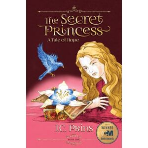 Prins, J.C. The Secret Princess: A Tale of Hope (The Catholic Fantasy Series) Prins, J.C. The Secret Princess: A Tale of Hope (The Catholic Fantasy Series)