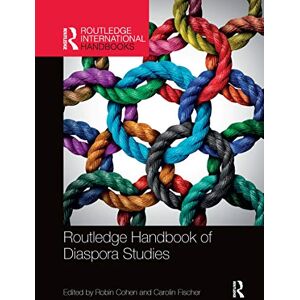 Routledge Handbook of Diaspora Studies (Routledge International Handbooks) Routledge Handbook of Diaspora Studies (Routledge International Handbooks)