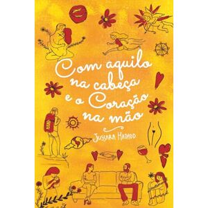Hadadd, Jussara Com Aquilo na Cabeça e o Coração na Mão Hadadd, Jussara Com Aquilo na Cabeça e o Coração na Mão