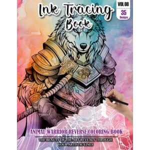 REESE, WESLEY Ink Tracing Book for Adults: Stress relief reverse Animal warrior ink tracing book for adults: mindfully Follow white lines to Uncover 35 Animal ... a perfect gift for Animal lovers(Vol-8) REESE, WESLEY Ink Tracing Book for Adults: Stress relief reverse Animal warrior ink tracing book for adults: mindfully Follow white lines to Uncover 35 Animal ... a perfect gift for Animal lovers(Vol-8)