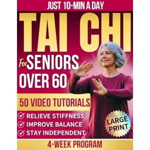 Press, AssakyFlow Tai Chi for Seniors Over 60: Improve Balance, Ease Stiffness, and Reduce Joint Pain and Fall Risk With 10-Minute Daily Tai Chi Through a 4-Week Program to Help you Stay Strong, Steady, and Confident Press, AssakyFlow Tai Chi for Seniors Over 60: Improve Balance, Ease Stiffness, and Reduce Joint Pain and Fall Risk With 10-Minute Daily Tai Chi Through a 4-Week Program to Help you Stay Strong, Steady, and Confident