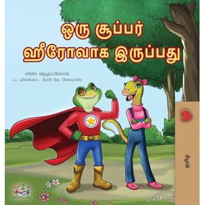 Shmuilov, Liz Being a Superhero (Tamil Children's Book) (Tamil Bedtime Collection) Shmuilov, Liz Being a Superhero (Tamil Children's Book) (Tamil Bedtime Collection)