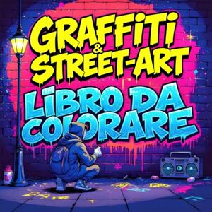 Studio, ScribbleLeaf Graffiti & Street Art Libro da Colorare per ragazzi e ragazze dai 10 anni in su: Il libro creativo da colorare per bambini e adulti cool, con oltre 60 ... simboli e personaggi in stile urbano Studio, ScribbleLeaf Graffiti & Street Art Libro da Colorare per ragazzi e ragazze dai 10 anni in su: Il libro creativo da colorare per bambini e adulti cool, con oltre 60 ... simboli e personaggi in stile urbano