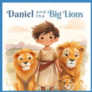 Bloomible Daniel And The Big Lions (Series 1: Daniel and Courageous Faith) Bloomible Daniel And The Big Lions (Series 1: Daniel and Courageous Faith)