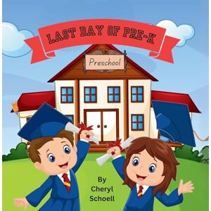 Schoell, Cheryl Last Day of Pre-K Schoell, Cheryl Last Day of Pre-K