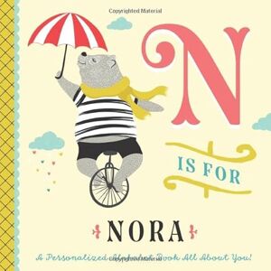 Custom Kids Books, Li’l Llama N is for Nora: A Personalized Alphabet Book All About You! (Personalized Children's Book) Custom Kids Books, Li’l Llama N is for Nora: A Personalized Alphabet Book All About You! (Personalized Children's Book)