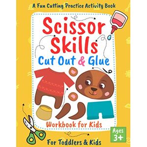 Press, Adventure Scissor Skills Cut Out and Glue: Cut and Paste Workbook for Kids and Toddlers Ages 3+, Preschool and Kindergarten, A Fun Cutting Practice Activity ... Hand Eye Coordination (Let's Cut Paper) Press, Adventure Scissor Skills Cut Out and Glue: Cut and Paste Workbook for Kids and Toddlers Ages 3+, Preschool and Kindergarten, A Fun Cutting Practice Activity ... Hand Eye Coordination (Let's Cut Paper)