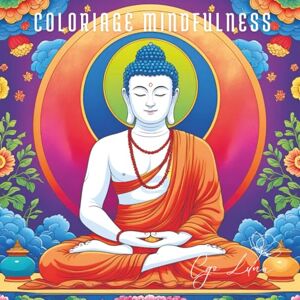 Luna, Cgo Coloriage Mindfulness: Anti-Stress, Relaxation et Méditation par la Couleur pour retrouver le Calme et Lâcher-Prise, Soulage le stress Luna, Cgo Coloriage Mindfulness: Anti-Stress, Relaxation et Méditation par la Couleur pour retrouver le Calme et Lâcher-Prise, Soulage le stress