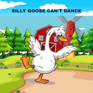 SHAHEE KID Silly Goose Can’t Dance SHAHEE KID Silly Goose Can’t Dance