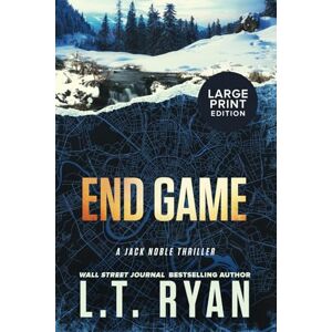 Ryan, L.T. End Game (Jack Noble Large Print Editions) Ryan, L.T. End Game (Jack Noble Large Print Editions)
