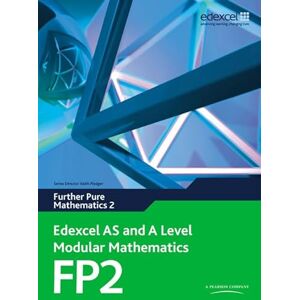 Pledger, Keith Edexcel AS and A Level Modular Mathematics Further Pure Mathematics 2 Pledger, Keith Edexcel AS and A Level Modular Mathematics Further Pure Mathematics 2
