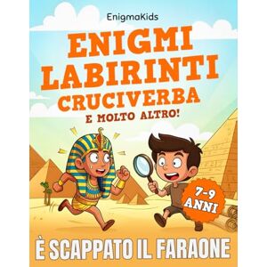 EnigmaKids È Scappato il Faraone: Scopri dove si è Nascosto il Faraone tra Misteri e Labirinti ! Enigmi e Giochi per Bambini dai 7 ai 9 anni con Attività anche in Inglese EnigmaKids È Scappato il Faraone: Scopri dove si è Nascosto il Faraone tra Misteri e Labirinti ! Enigmi e Giochi per Bambini dai 7 ai 9 anni con Attività anche in Inglese