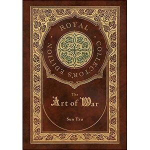 Sun The Art of War (Royal Collector's Edition) (Annotated) (Case Laminate Hardcover with Jacket) Sun The Art of War (Royal Collector's Edition) (Annotated) (Case Laminate Hardcover with Jacket)