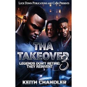 Chandler, Keith Tha Takeover 3 Chandler, Keith Tha Takeover 3