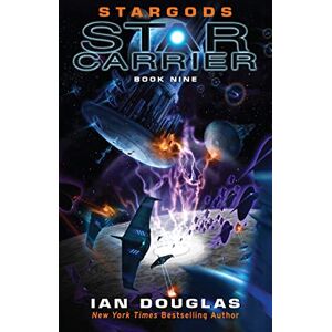 Douglas, Ian Stargods: Book 9 (Star Carrier Series) Douglas, Ian Stargods: Book 9 (Star Carrier Series)