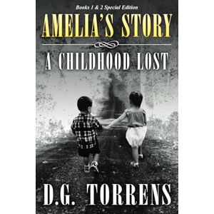 Dolce & Gabbana Amelia's Story (Special Edition Paperback Books 1 & 2): A Childhood Lost (Amelia Series) Dolce & Gabbana Amelia's Story (Special Edition Paperback Books 1 & 2): A Childhood Lost (Amelia Series)