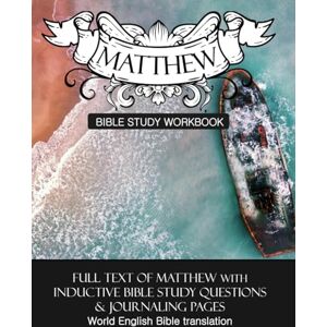Cloverton, Daphne Matthew Inductive Bible Study Workbook: Full text of Matthew with Inductive Bible Study Questions (Inductive Bible Study Workbooks) Cloverton, Daphne Matthew Inductive Bible Study Workbook: Full text of Matthew with Inductive Bible Study Questions (Inductive Bible Study Workbooks)