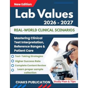 Publication, Chaks Lab Values: Mastering Clinical Test Interpretation, Reference Ranges & Patient Care Publication, Chaks Lab Values: Mastering Clinical Test Interpretation, Reference Ranges & Patient Care