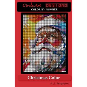 Ferguson, A J Christmas Color Color by Number book Premium paper Ferguson, A J Christmas Color Color by Number book Premium paper