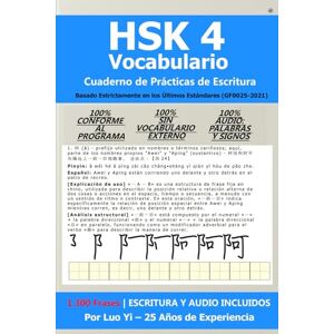 Luo (罗毅), Yi HSK 4 Cuaderno de Vocabulario y Escritura: 1.300 Frases 100% dentro del Programa, Orden de Trazos y Audio (GF0025-2021) Luo (罗毅), Yi HSK 4 Cuaderno de Vocabulario y Escritura: 1.300 Frases 100% dentro del Programa, Orden de Trazos y Audio (GF0025-2021)