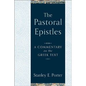 Stanley The Pastoral Epistles: A Commentary on the Greek Text Stanley The Pastoral Epistles: A Commentary on the Greek Text