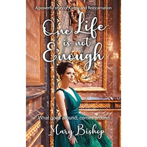 Bishop, Mary One Life is Not Enough Bishop, Mary One Life is Not Enough
