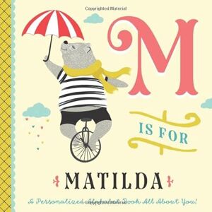 Custom Kids Books, Li’l Llama M is for Matilda: A Personalized Alphabet Book All About You! (Personalized Children's Book) Custom Kids Books, Li’l Llama M is for Matilda: A Personalized Alphabet Book All About You! (Personalized Children's Book)