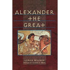Wilcken, Ulrich Alexander the Great (The Norton library) (Norton Library (Paperback)) Wilcken, Ulrich Alexander the Great (The Norton library) (Norton Library (Paperback))