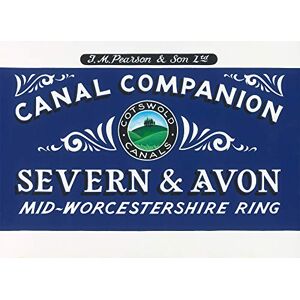 Michael Pearson Pearson's Canal Companion to the Severn & Avon: Mid-Worcestershire Ring and Cotswold Canals (2025 Updated Reprint) (Canal Companions) Michael Pearson Pearson's Canal Companion to the Severn & Avon: Mid-Worcestershire Ring and Cotswold Canals (2025 Updated Reprint) (Canal Companions)