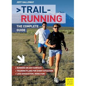 Galloway, Jeff Trail Running: The Complete Guide Galloway, Jeff Trail Running: The Complete Guide