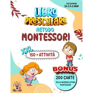 Tree, Montessori Libro Prescolare Metodo Montessori XXL: 150+ Attività Educative e Divertenti per Bambini da 3 a 6 Anni Traccia, Colora e Impara Numeri, Lettere e Forme Tree, Montessori Libro Prescolare Metodo Montessori XXL: 150+ Attività Educative e Divertenti per Bambini da 3 a 6 Anni Traccia, Colora e Impara Numeri, Lettere e Forme
