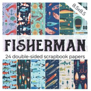 Jamieson, Eleanor Oceane FISHERMAN: Fishing scrapbook paper Nautical theme scrapbooking paper with patterns like hooks, baits, rods, fish, and water Marine craft paper for ... inspired collection Father and son craft Jamieson, Eleanor Oceane FISHERMAN: Fishing scrapbook paper Nautical theme scrapbooking paper with patterns like hooks, baits, rods, fish, and water Marine craft paper for ... inspired collection Father and son craft