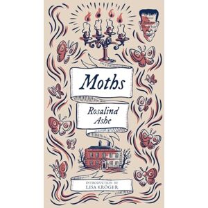 Ashe, Rosalind She Wrote) Moths (Monster Ashe, Rosalind She Wrote) Moths (Monster