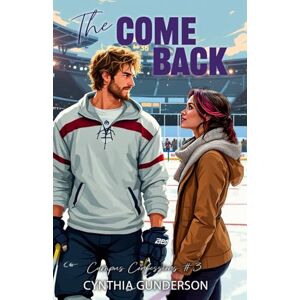 Gunderson, Cynthia The Comeback: A slow burn, forbidden college romance. (Campus Confessions) Gunderson, Cynthia The Comeback: A slow burn, forbidden college romance. (Campus Confessions)