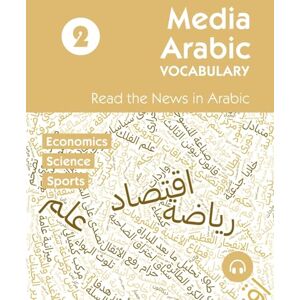 Aldrich, Matthew Media Arabic Vocabulary 2: Read the News in Arabic Aldrich, Matthew Media Arabic Vocabulary 2: Read the News in Arabic