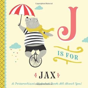 Custom Kids Books, Li’l Llama J is for Jax: A Personalized Alphabet Book All About You! (Personalized Children's Book) Custom Kids Books, Li’l Llama J is for Jax: A Personalized Alphabet Book All About You! (Personalized Children's Book)