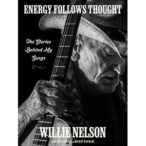 William Morrow Energy Follows Thought: The Stories Behind My Songs William Morrow Energy Follows Thought: The Stories Behind My Songs