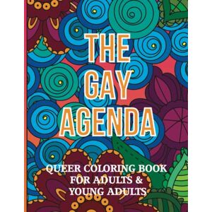 Studio, Keriocean Queer Coloring Book for Adults & Young Adults: The Gay Agenda Studio, Keriocean Queer Coloring Book for Adults & Young Adults: The Gay Agenda