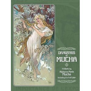 Mucha, Alphonse The Drawings: Seventy Works (Dover Fine Art, History of Art) Mucha, Alphonse The Drawings: Seventy Works (Dover Fine Art, History of Art)