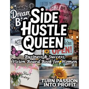Mae, Brooklyn Business & Success Vision Board Book for Women: Powerful Images and Affirmations Clip Art to Inspire Women Entrepreneurs Starting and Growing a Business, Side Hustle, Wealth Mae, Brooklyn Business & Success Vision Board Book for Women: Powerful Images and Affirmations Clip Art to Inspire Women Entrepreneurs Starting and Growing a Business, Side Hustle, Wealth