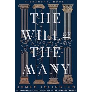 Islington, James The will of the many: Der Fantasy-Erfolg endlich als Taschenbuchausgabe Islington, James The will of the many: Der Fantasy-Erfolg endlich als Taschenbuchausgabe