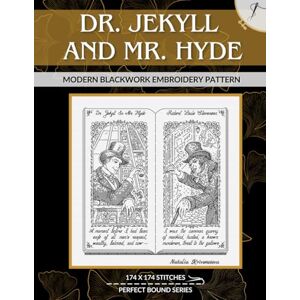 Krivonosova, Natalia Dr Jekyll and Mr Hyde: Modern Blackwork Embroidery Pattern (Perfect Bound) Krivonosova, Natalia Dr Jekyll and Mr Hyde: Modern Blackwork Embroidery Pattern (Perfect Bound)